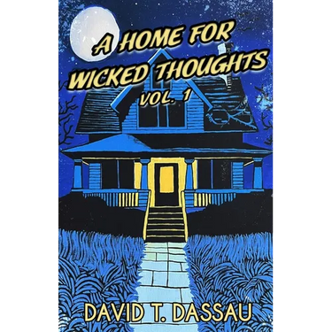 A Home for Wicked Thoughts