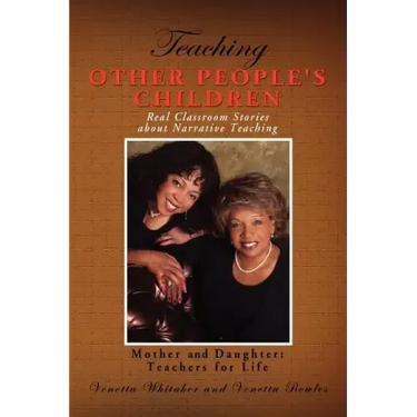 Teaching Other People's Children: Real Classroom Stories about Narrative Teaching
