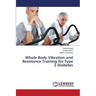 Whole Body Vibration and Resistance Training for Type 2 Diabetes