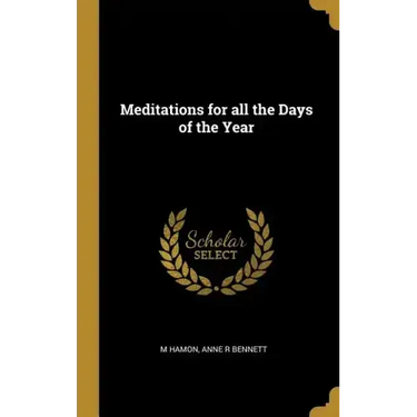 Meditations for all the Days of the Year