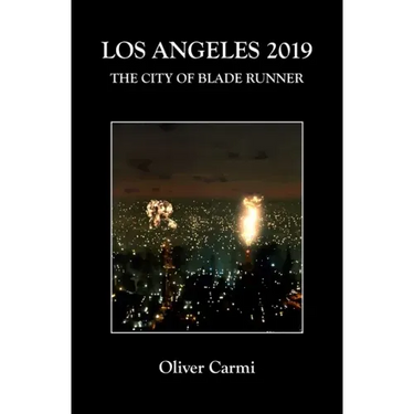 Los Angeles 2019: The City of Blade Runner