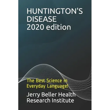 Huntington's Disease: The Best Science in Everyday Language