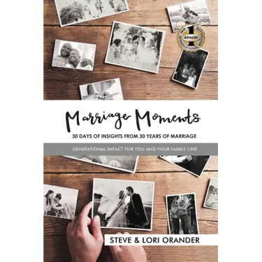 Marriage Moments: 30 Days of Insights from 30 Years of Marriage
