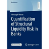 Quantification of Structural Liquidity Risk in Banks