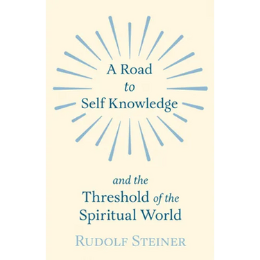 A Road to Self Knowledge and the Threshold of the Spiritual World