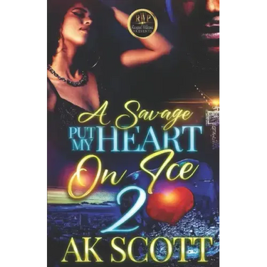 A Savage Put My Heart on Ice 2