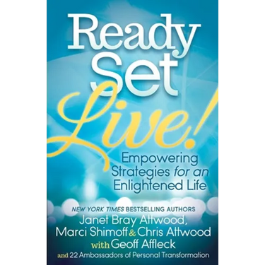 Ready, Set, Live!: Empowering Strategies for an Enlightened Life