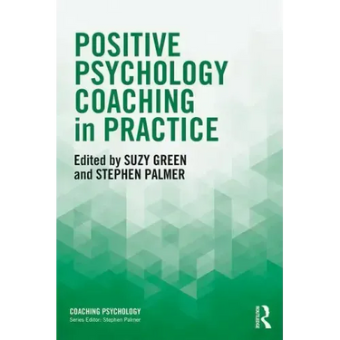 Positive Psychology Coaching in Practice