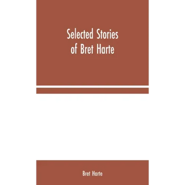 Selected Stories of Bret Harte
