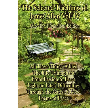 The Wisdom of James Allen, Volume 4