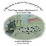 The Free-range Adventure of Two Little Pigs
