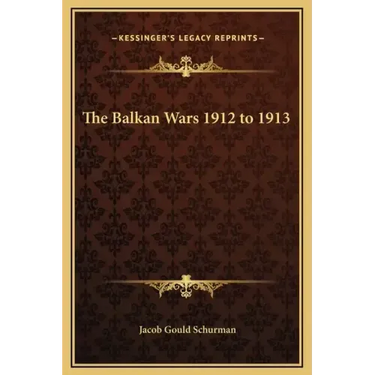 The Balkan Wars 1912 to 1913
