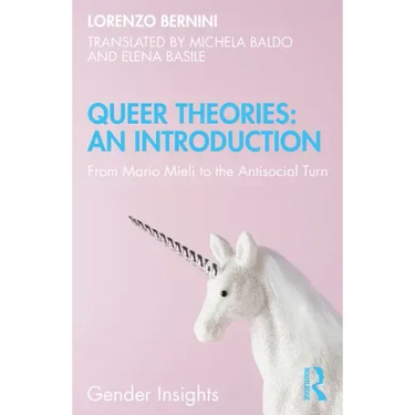 Queer Theories: An Introduction: From Mario Mieli to the Antisocial Turn