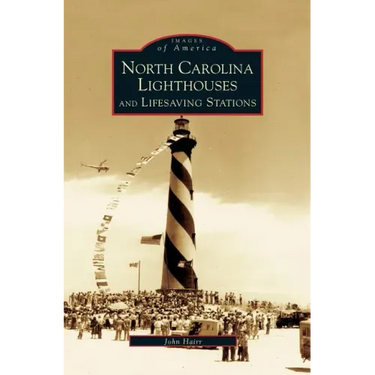 North Carolina Lighthouses and Lifesaving Stations