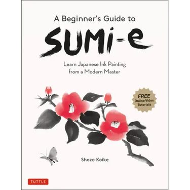 A Beginner's Guide to Sumi-E: Learn Japanese Ink Painting from a Modern Master (Online Video Tutorials)