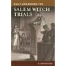 Daily Life During the Salem Witch Trials