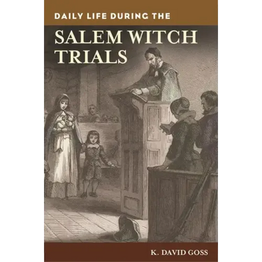 Daily Life During the Salem Witch Trials