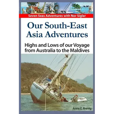 Our South-East Asia Adventures: Highs and Lows of our Voyage from Australia to the Maldives