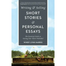 Writing & Selling Short Stories & Personal Essays: The Essential Guide to Getting Your Work Published