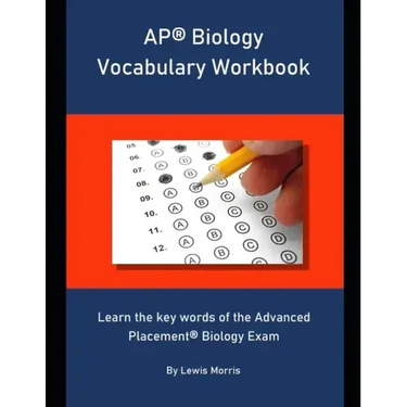 AP Biology Vocabulary Workbook: Learn the key words of the Advanced Placement Biology Exam