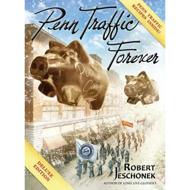 Penn Traffic Forever: Deluxe Hardcover Edition