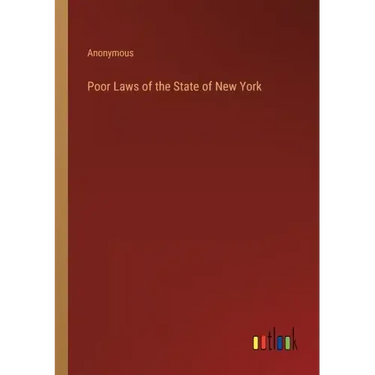 Poor Laws of the State of New York