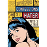 Confessions of a Hater
