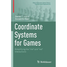 Coordinate Systems for Games: Simplifying the Me and We Interactions