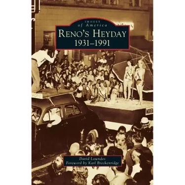 Reno's Heyday: 1931-1991
