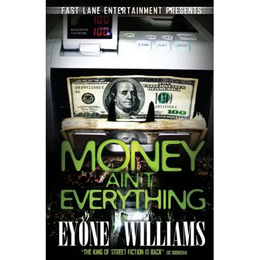 Money Ain't Everything
