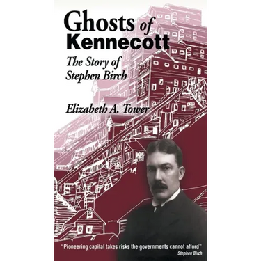 Ghosts of Kennecott