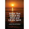 Words that Stretch the Mind and Lift the Spirit