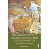 Decolonizing the Social Sciences and the Humanities: An Anti-Elitism Manifesto