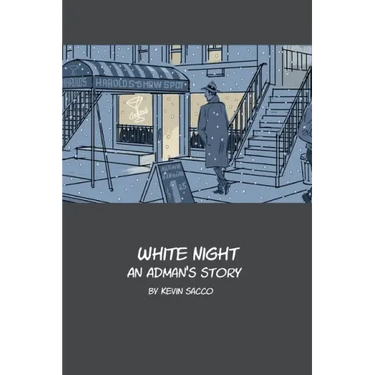 White Night: An Adman's Story
