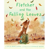 Fletcher and the Falling Leaves: A Fall Book for Kids