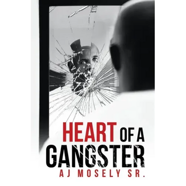 Heart of a Gangster: A Broken Glass Novel