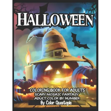 Halloween Coloring Book For Adults - Adult Color By Number- Scary Mosaic Fantasy: Featuring Dark Cemeteries, Cursed Black Cats, Scary Pumpkins, Haunts