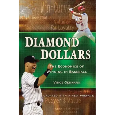 Diamond Dollars: The Economics of Winning in Baseball