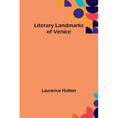 Literary Landmarks of Venice