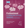 Professional Communication 4e: Deliver effective written, spoken and visual messages