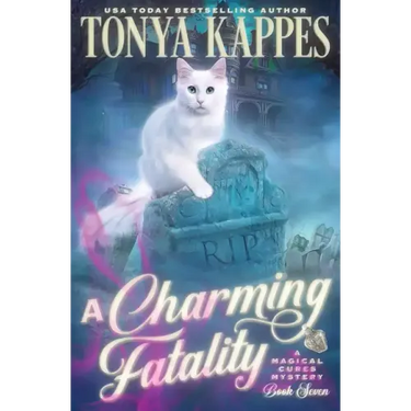 A Charming Fatality: Magical Cures Mystery Series