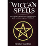 Wiccan Spells Wicca book of shadows: Wicca for Beginner's guide in Wiccan Magic and Witchcraft