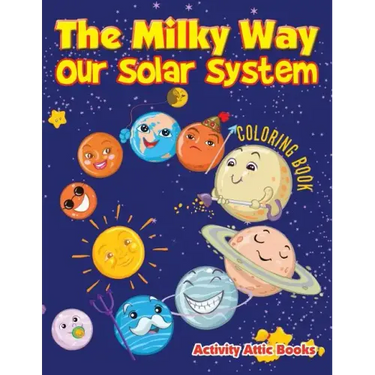 The Milky Way: Our Solar System Coloring Book
