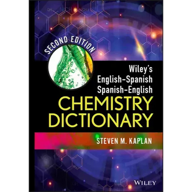 Wiley's English-Spanish, Spanish-English Chemistry Dictionary