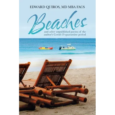 Beaches: And Other Unpublished Poems of the Author's Covid-19 Quarantine Period