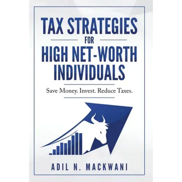 Tax Strategies for High Net-Worth Individuals: Save Money. Invest. Reduce Taxes.