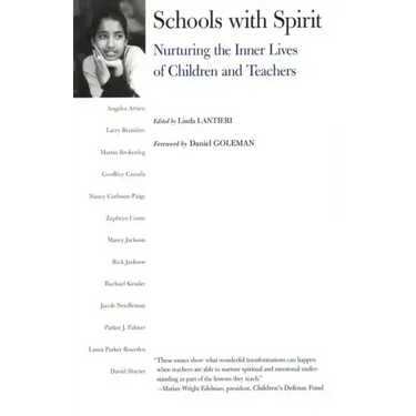 Schools with Spirit: Nurturing the Inner Lives of Children and Teachers