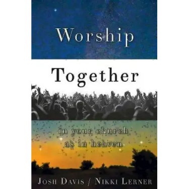 Worship Together in Your Church as in Heaven