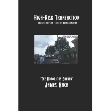 High-Risk Transaction: The Ryan Coogler - Bank of America Incident