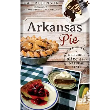 Arkansas Pie: A Delicious Slice of the Natural State